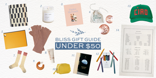 Bliss Gift Guide: Under $50