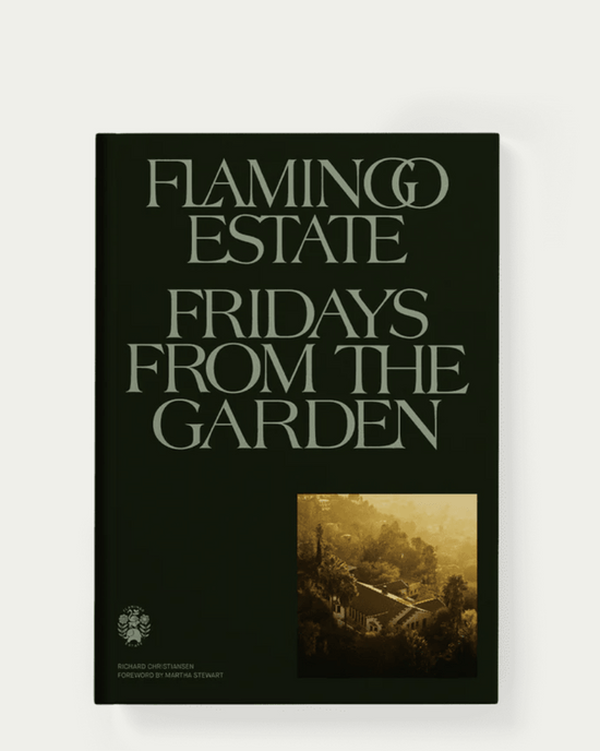 Flamingo Estate Fridays From the Garden Cookbook 